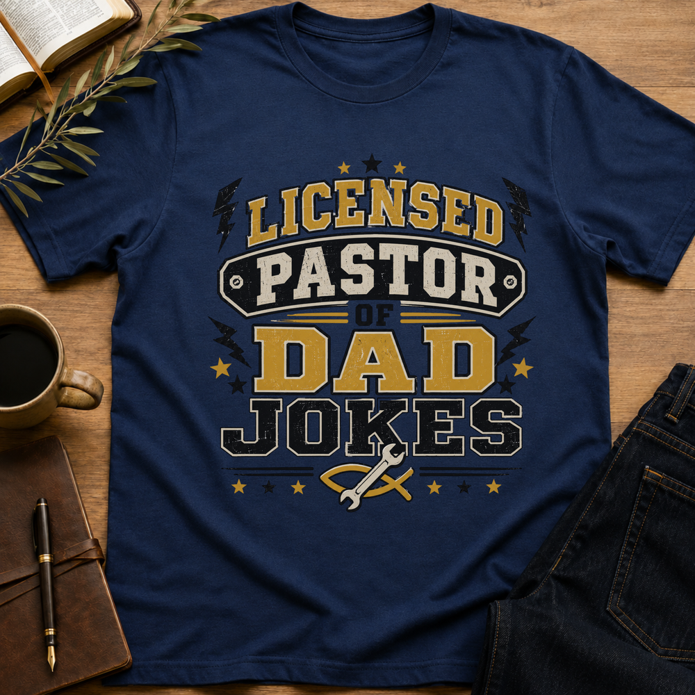 Licensed in Pastoring & Dad Jokes - Funny Christian Dad T-Shirt