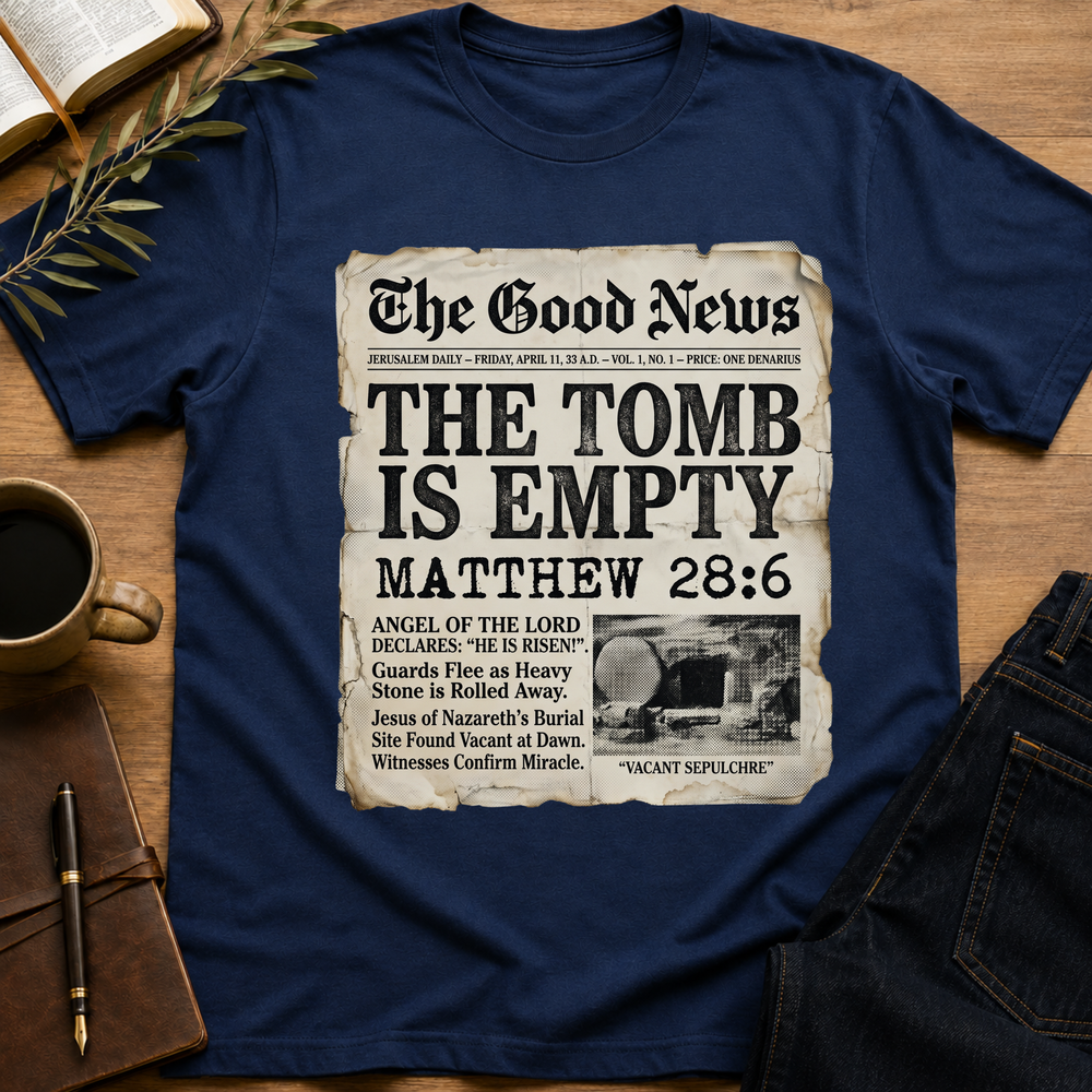 The Tomb Is Empty - News Article T-Shirt