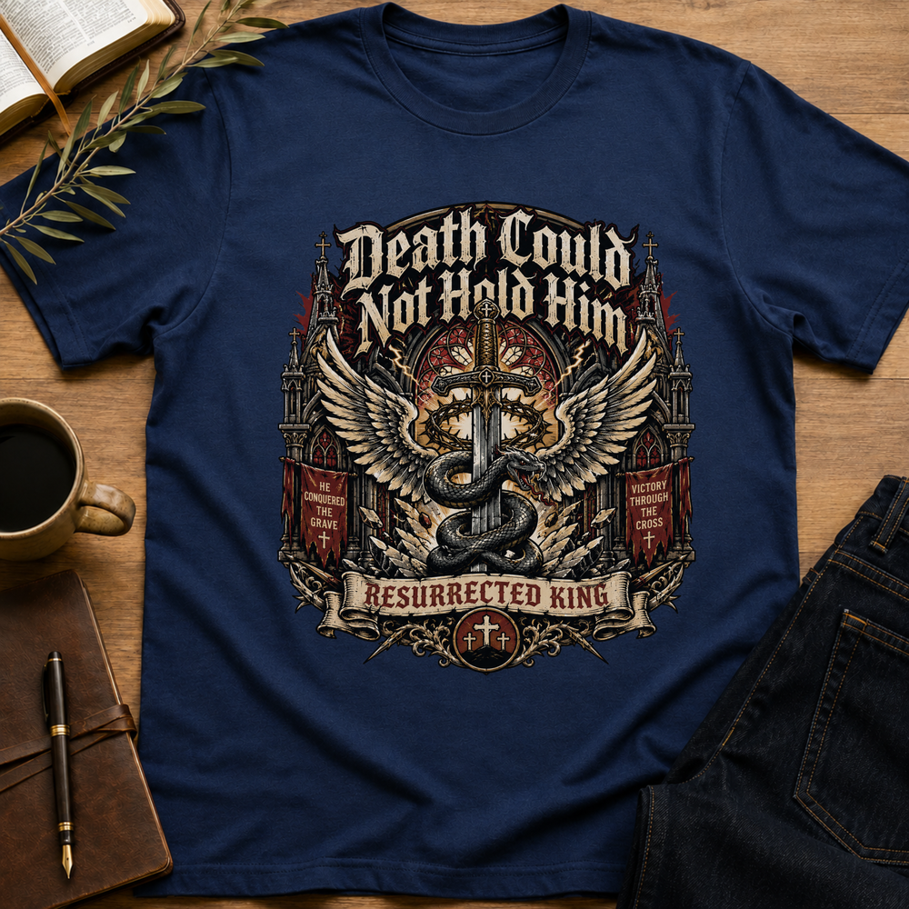 Death Could Not Hold Him T-Shirt
