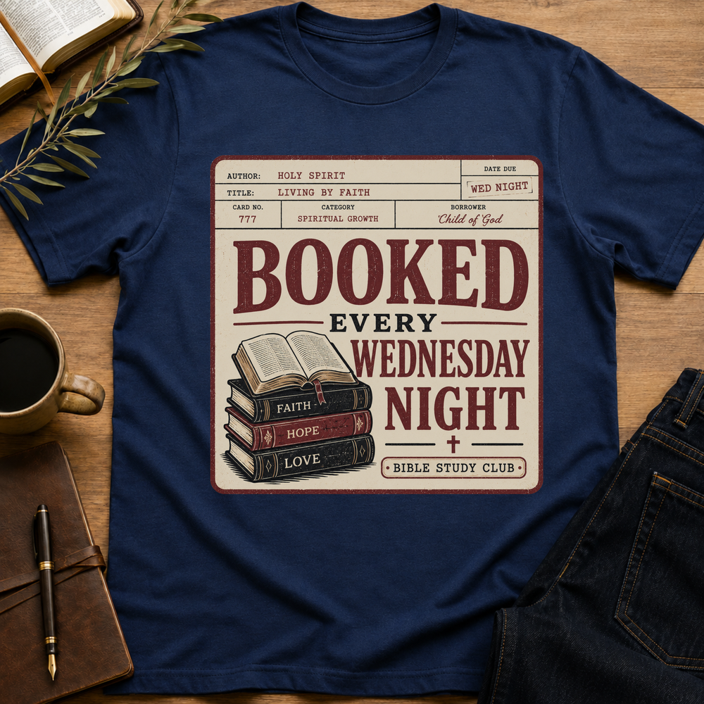 Booked Every Wednesday Night - Funny Bible Study T-Shirt