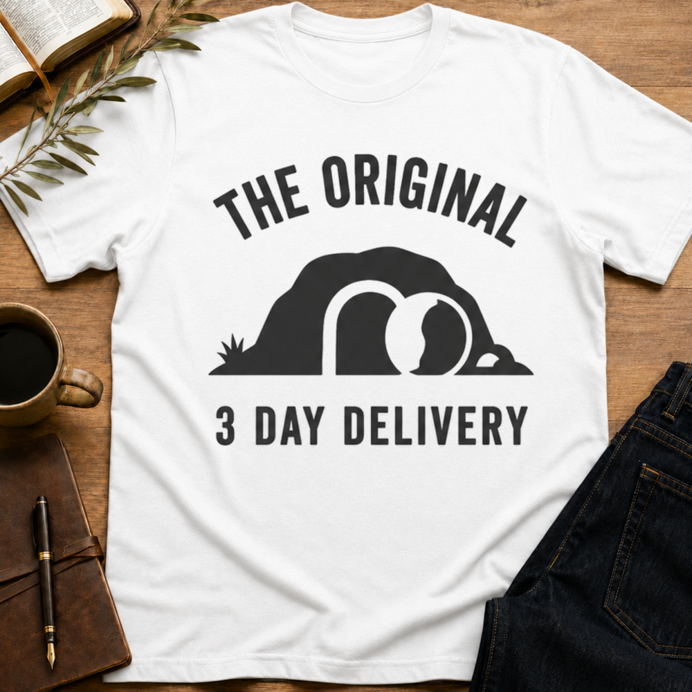 The Original 3-Day Delivery - Funny Easter Resurrection T-Shirt