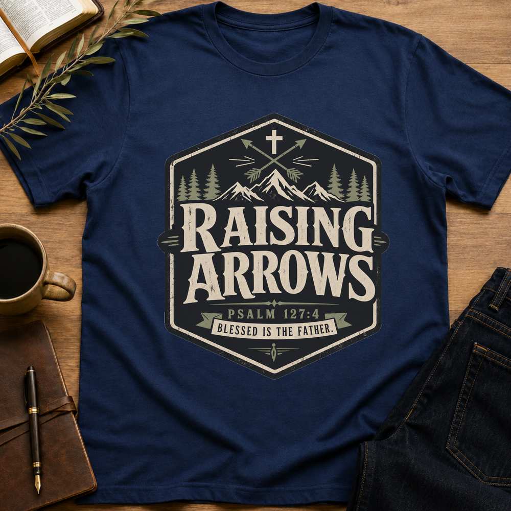 Raising Arrows - Christian Father T-Shirt